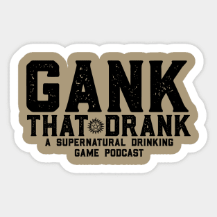 Gank That Drank! Sticker